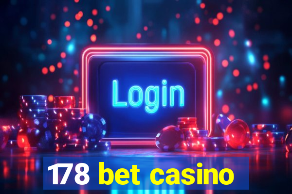 178 bet casino